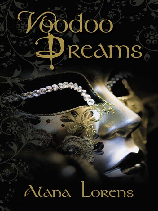 Title details for Voodoo Dreams by Alana Lorens - Available